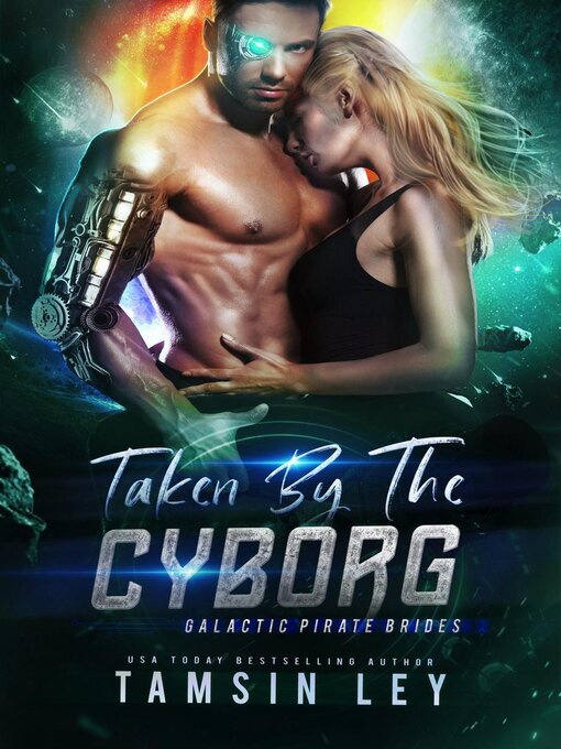 Title details for Taken by the Cyborg by Tamsin Ley - Available